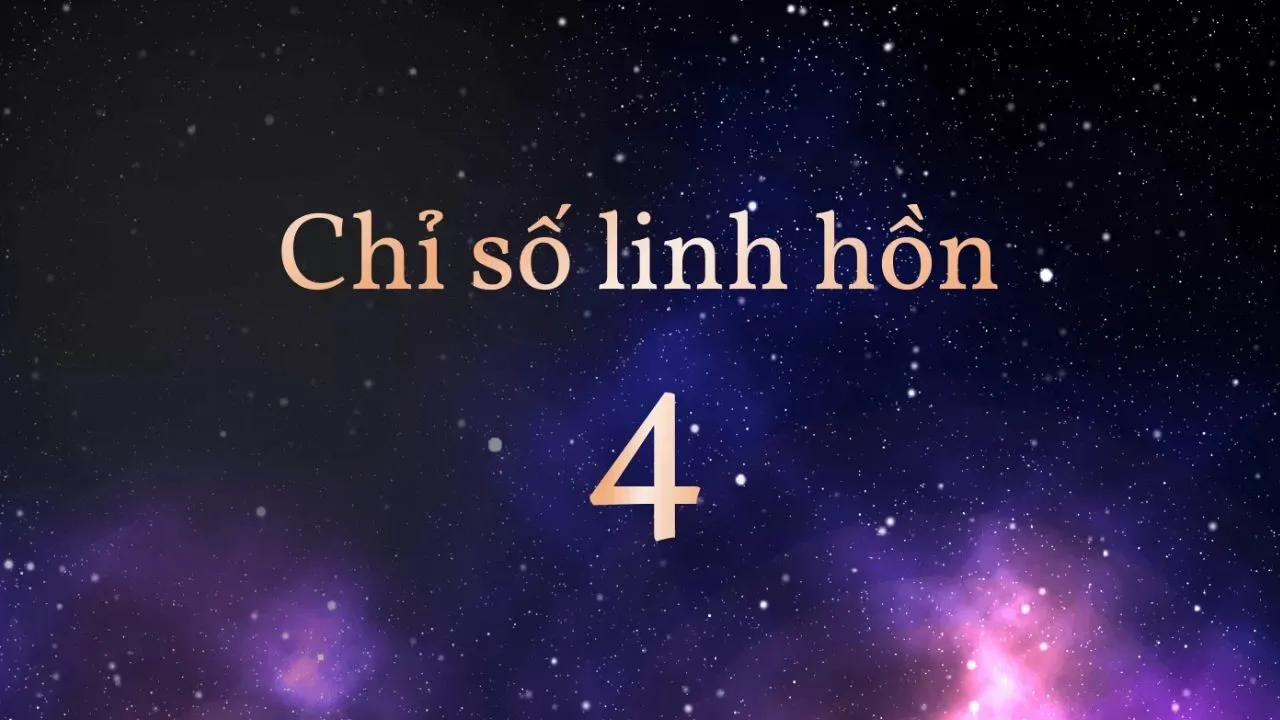 chỉ số linh hồn 4