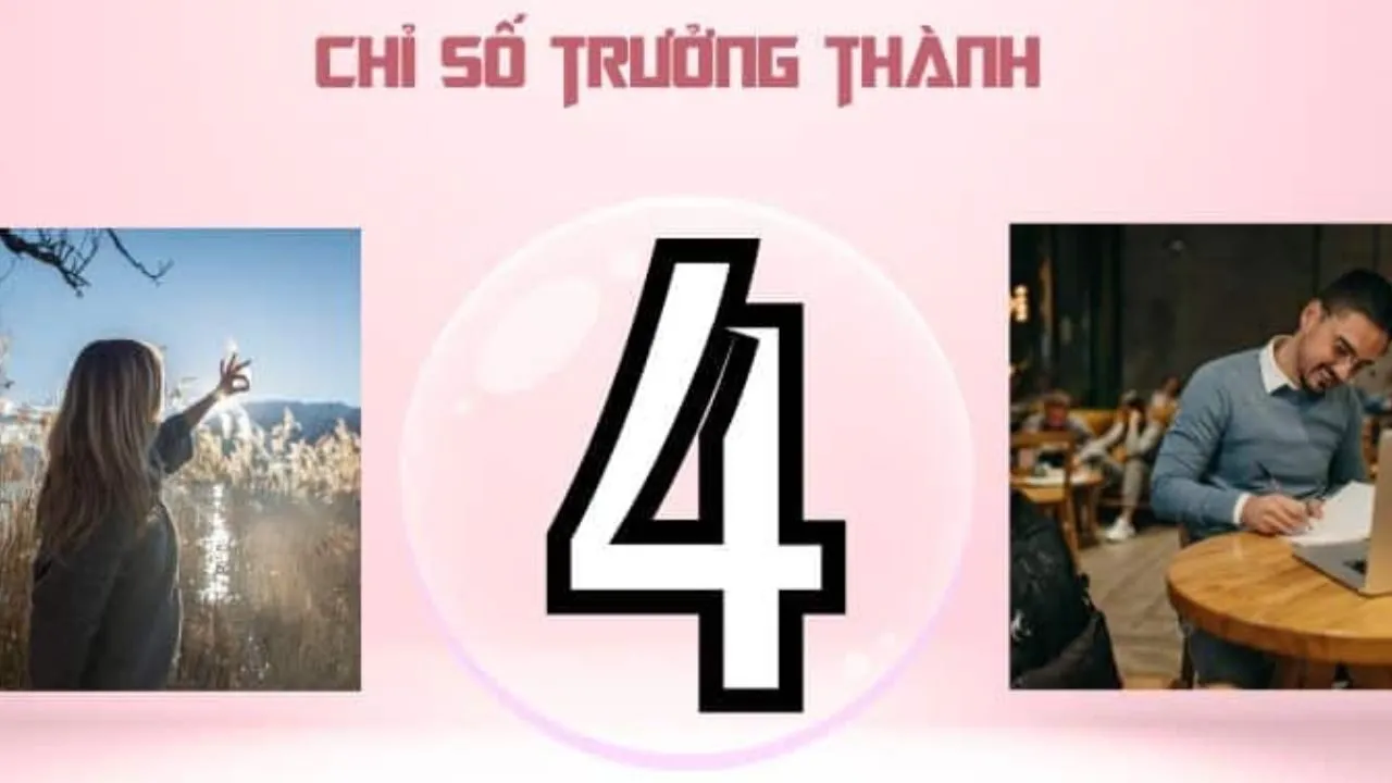 chỉ số trưởng thành 4