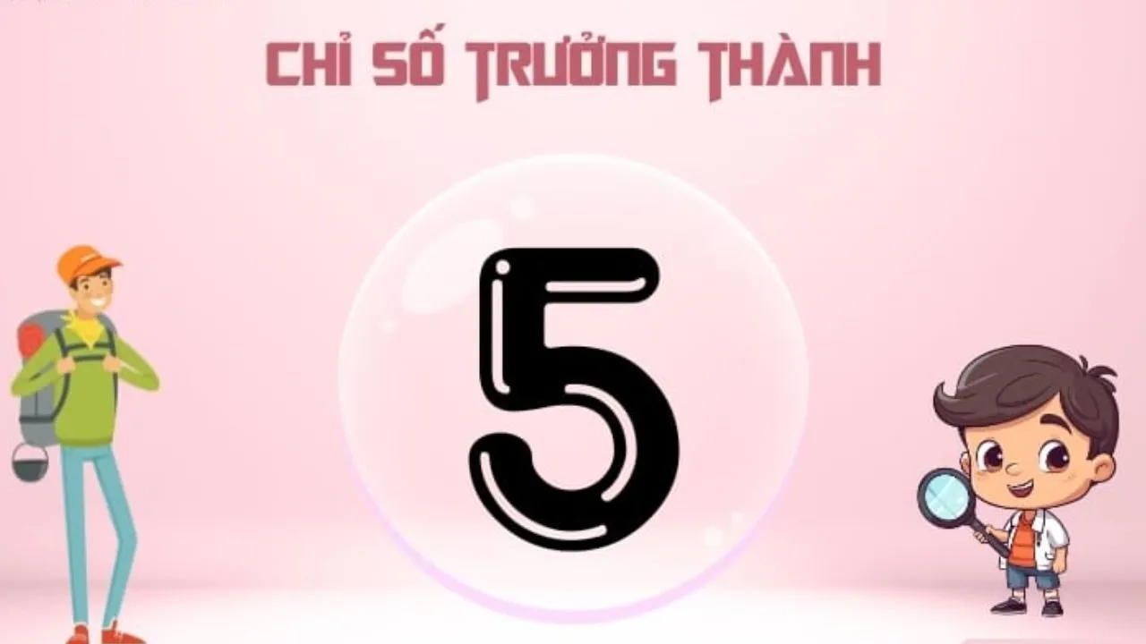 chỉ số trưởng thành 5