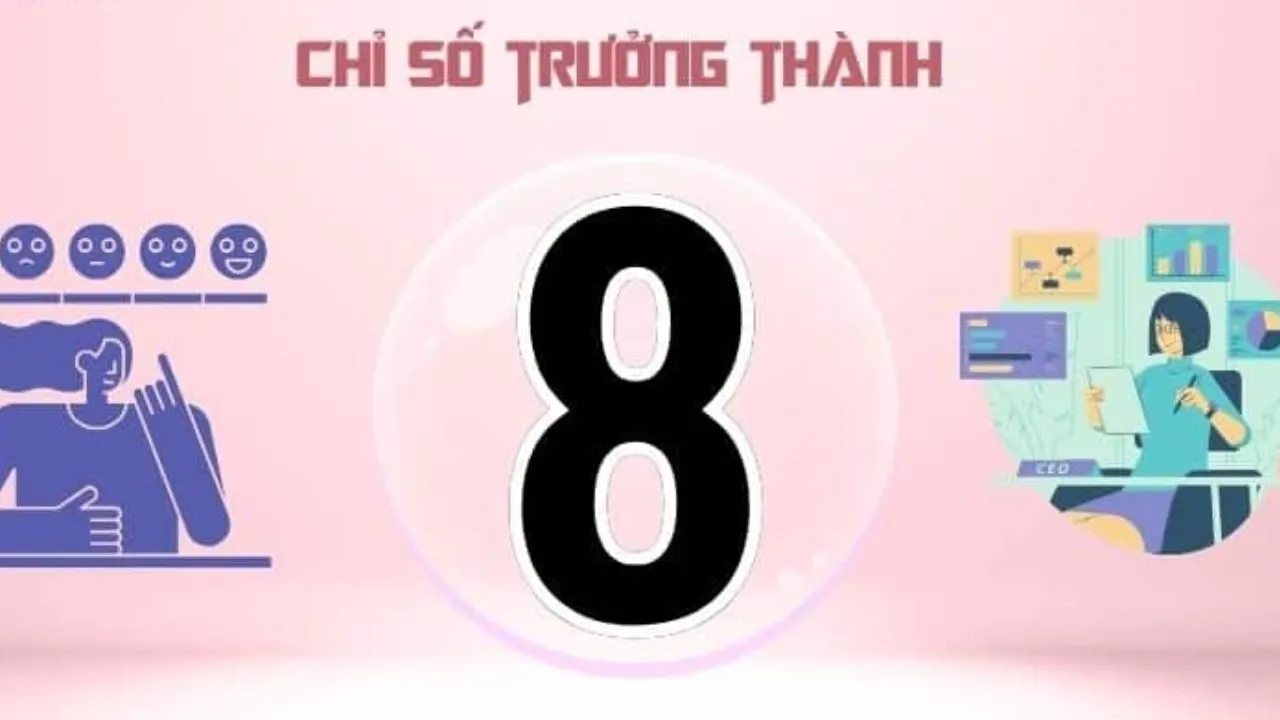 chỉ số trưởng thành 8